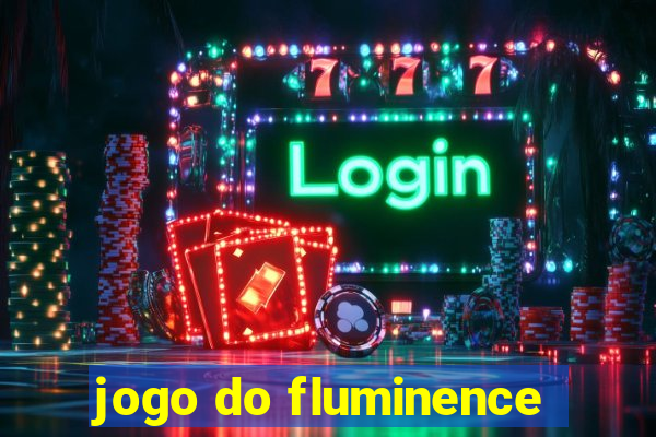 jogo do fluminence